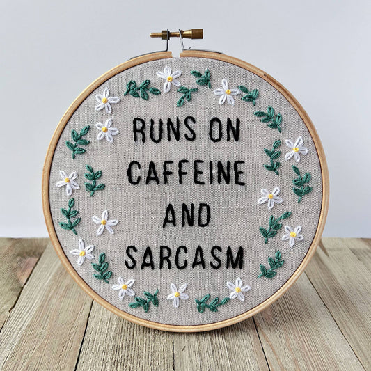 Runs On Caffeine & Sarcasm